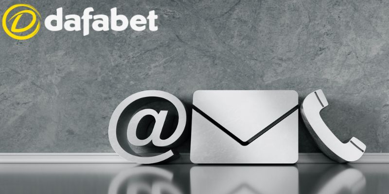Các phương thức liên hệ Dafabet hiện nay 