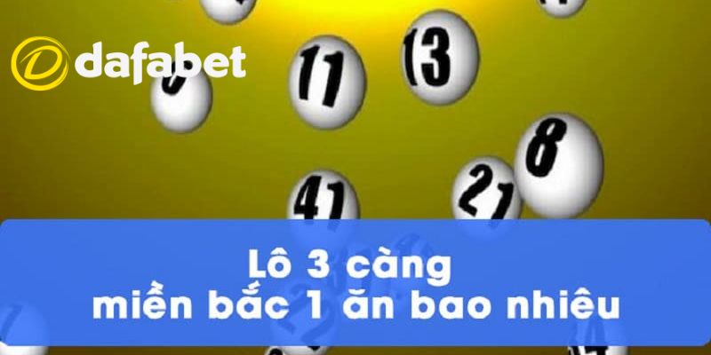 Lô 3 càng ăn bao nhiêu ở các miền?