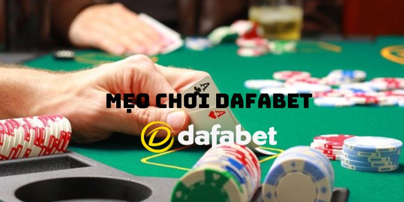Lợi ích khi sử dụng các mẹo chơi Dafabet?