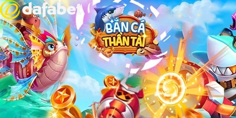 Cách tham gia săn cá thần tài tại nhà cái Dafabet
